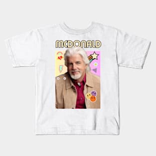 Michael McDonald  quotes art 90s style retro vintage 80s Kids T-Shirt